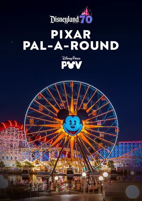 Pixar Pal-A-Round | Disneyland Resort