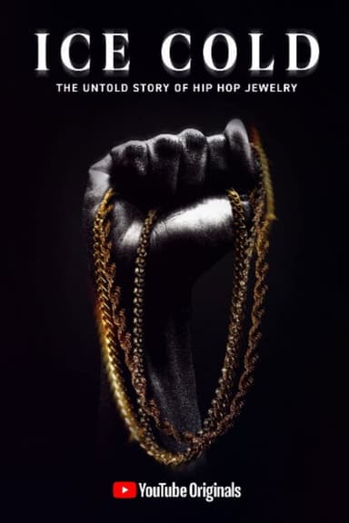 Ice Cold: The Untold Story of Hip Hop Jewelry