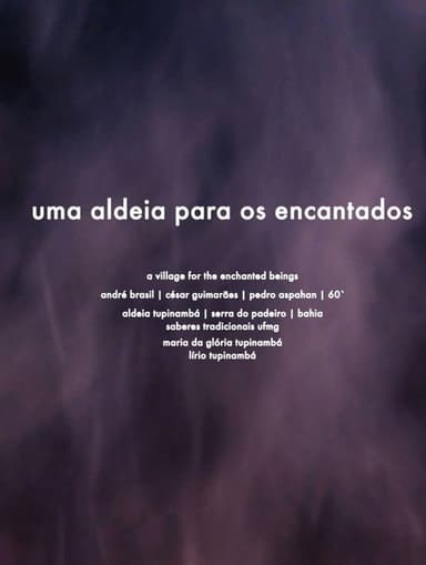 Uma Aldeia para os Encantados