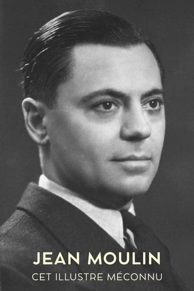 Jean Moulin, cet illustre méconnu