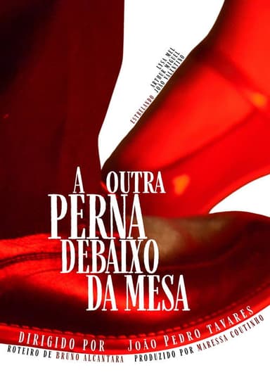 A Outra Perna Debaixo da Mesa