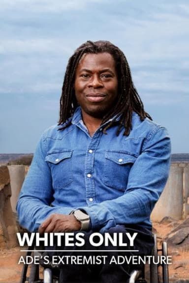 Whites Only: Ade's Extremist Adventure