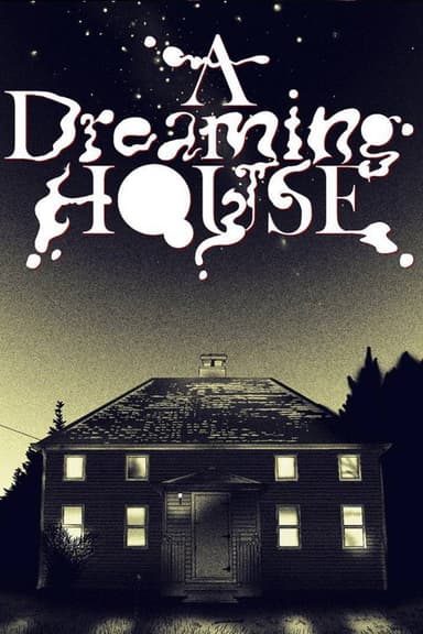 A Dreaming House