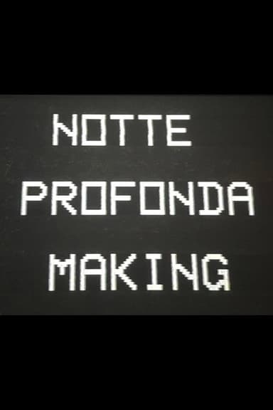 The Making of Deep Night