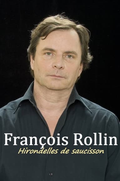 François Rollin - Hirondelles de saucisson