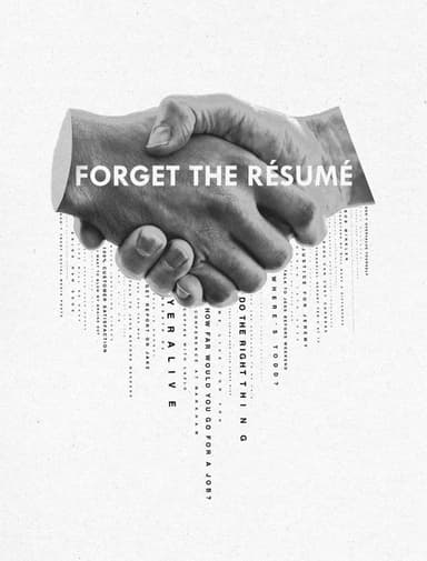 Forget The Résumé