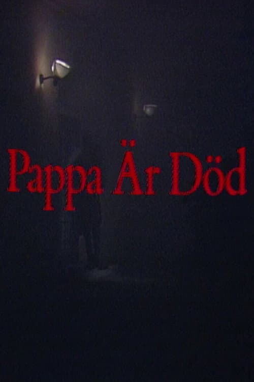 Pappa är död