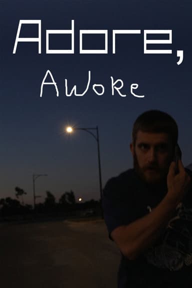 Adore, Awoke