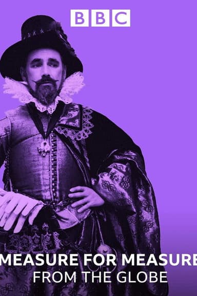 Measure for Measure: Live from the Globe