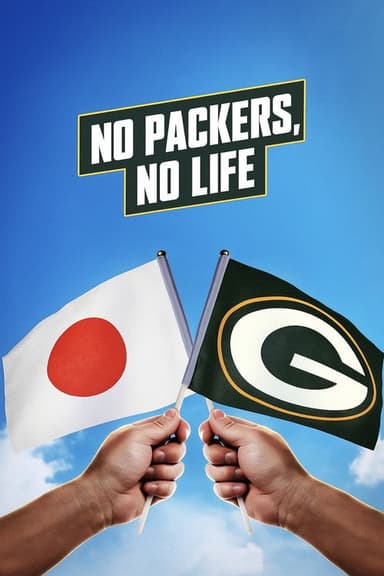 No Packers, No Life