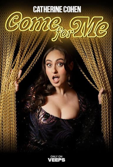 Catherine Cohen: Come For Me