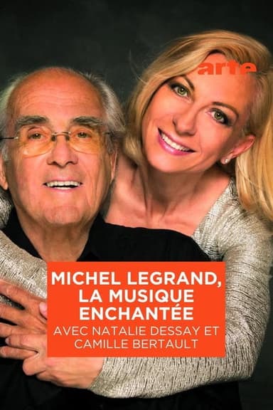 Michel Legrand, enchanted music