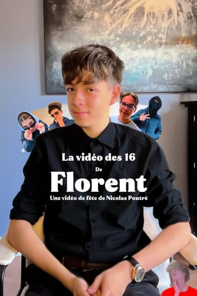 Florent's Sixteen Video.