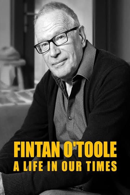 Fintan O'Toole: A Life in Our Times