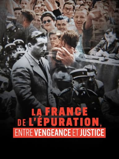 La France de l'épuration, entre vengeance et justice