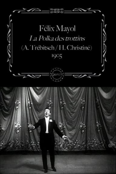Félix Mayol Performs "The Trottins' Polka"