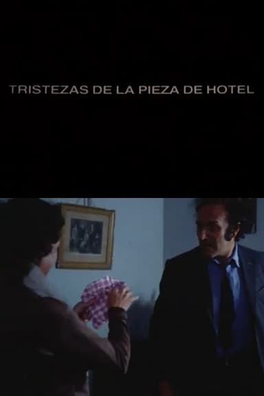 Tristezas de la pieza de hotel