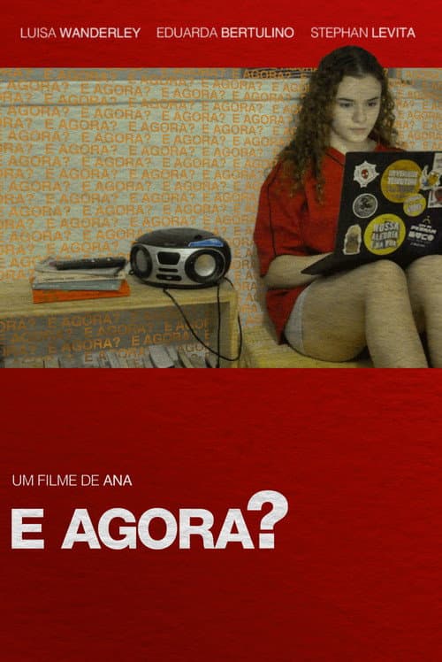 E agora?