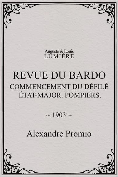 Revue du Bardo : commencement du défilé. État-major. Pompiers