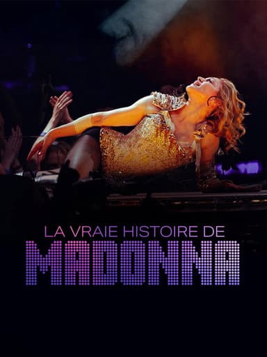 La vraie histoire de Madonna
