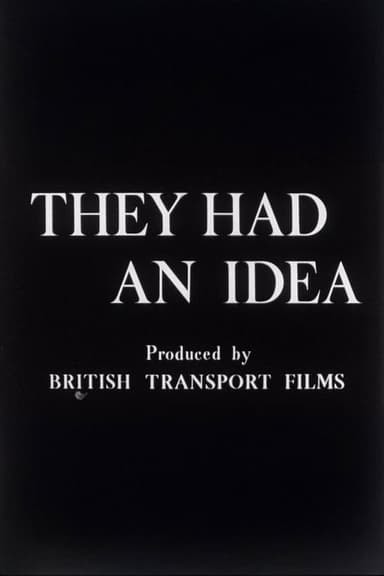 They Had an Idea