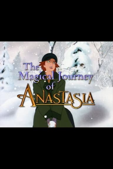 The Magical Journey of Anastasia
