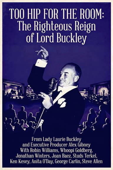 Too Hip for the Room: The Righteous Reign of Lord Buckley