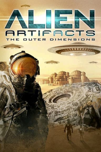 Alien Artifacts: The Outer Dimensions