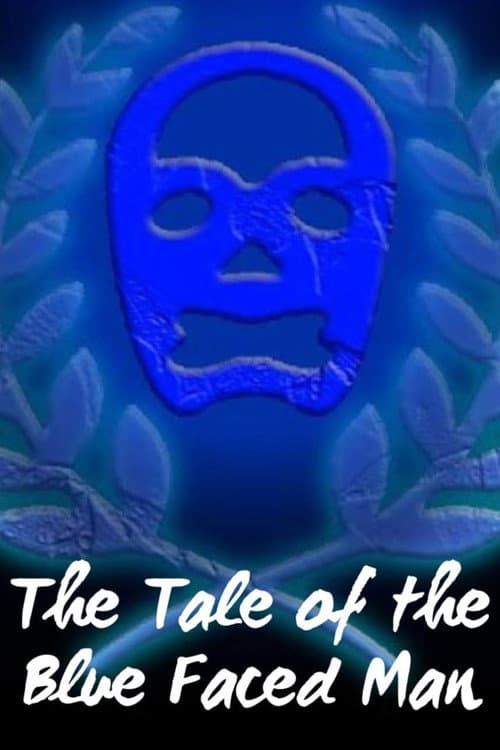 The Tale of the Blue Faced Man