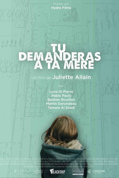 Tu demanderas à ta mère