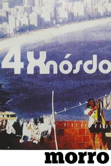 4 x Nós do Morro