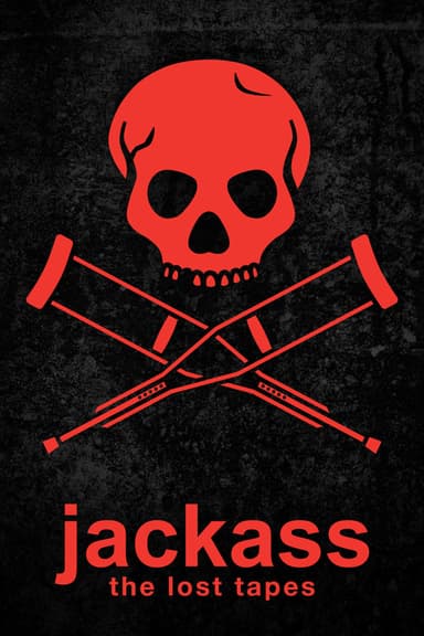 Jackass: The Lost Tapes