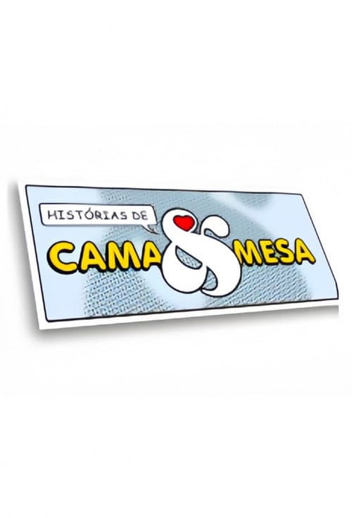 Histórias de Cama & Mesa