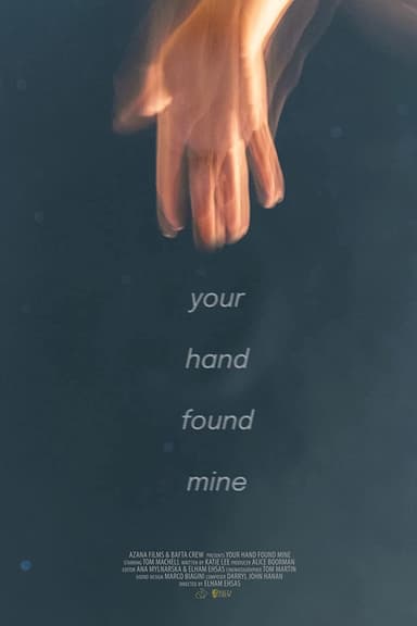 Your Hand Found Mine