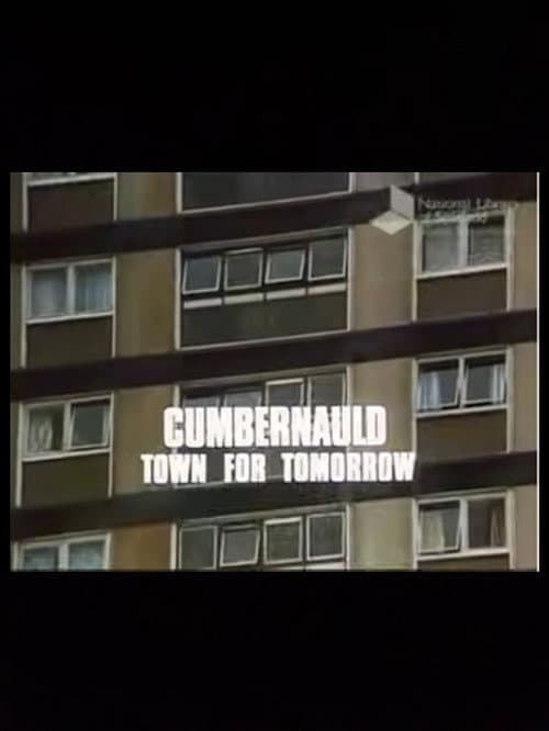 Cumbernauld, Town For Tomorrow