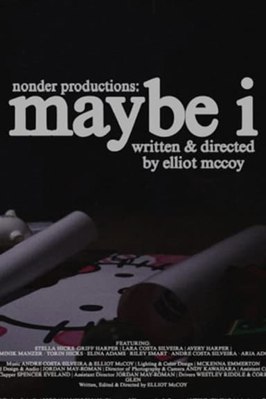 Maybe I