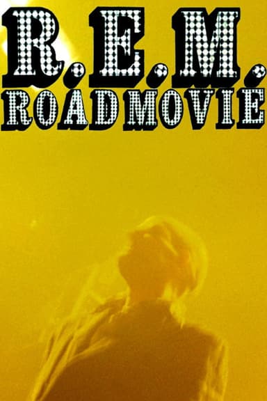 R.E.M.: Road Movie