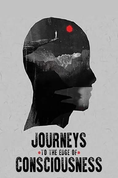 Journeys to the Edge of Consciousness