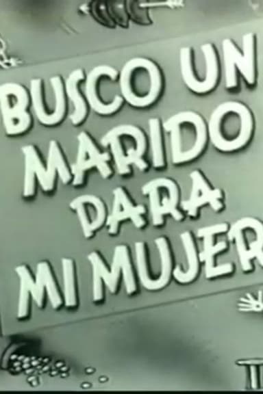 Busco un marido para mi mujer