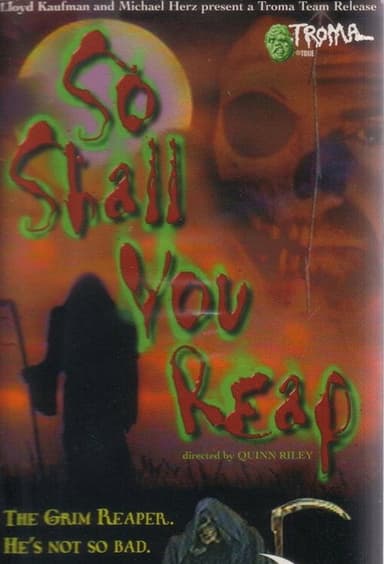 So Shall You Reap