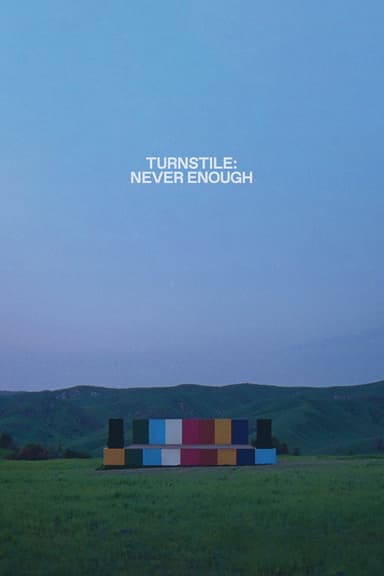Turnstile: Never Enough