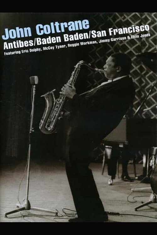 John Coltrane – Antibes/Baden Baden/San Francisco