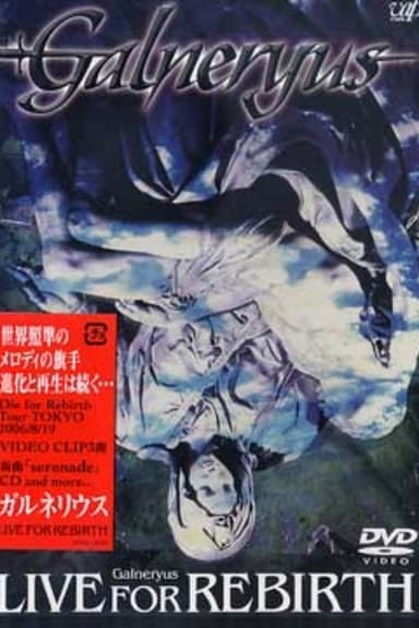 Galneryus: Live for Rebirth