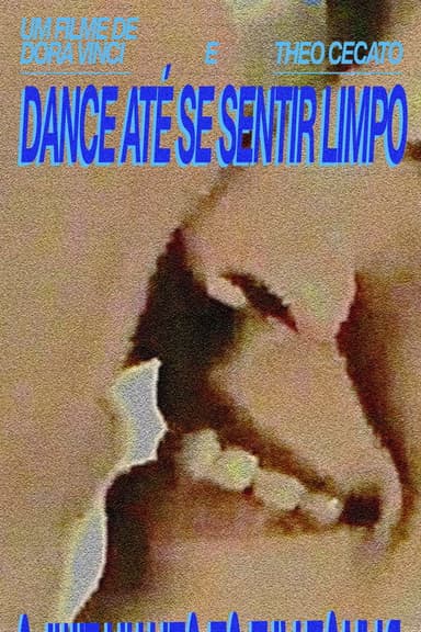 Dance até se sentir limpo