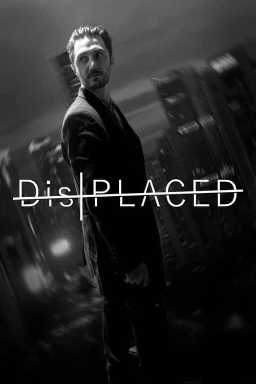 Displaced